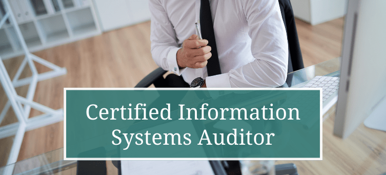 Certified Information Systems Auditor | Register Today